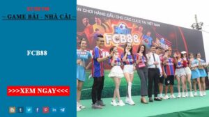 Fcb88 - Nhà Cái Cá Cược Hàng Đầu Châu Á